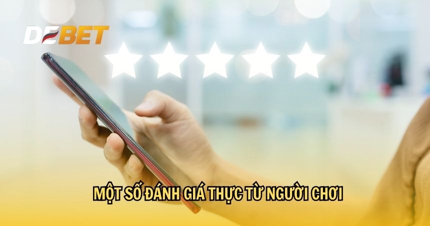 Một số đánh giá thực từ người chơi